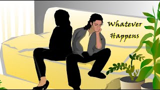 Michael Jackson - Whatever Happens (animated video)