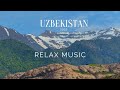 FLYING OVER UZBEKISTAN 2022 (4K UHD) - Relaxing Music Along With Beautiful Nature Videos - 4K Video