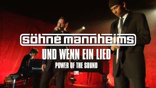 Söhne Mannheims - Power of the Sound // Live 2005 - Und wenn ein Lied [Official Live Video]