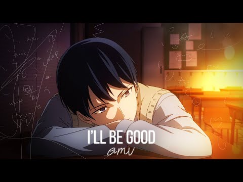 Ishigami’s Story「AMV」- I'll Be Good