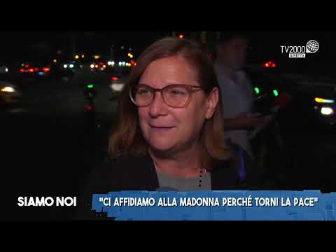 Siamo Noi - Pentecoste, pellegrinaggio per la pace al Divino Amore