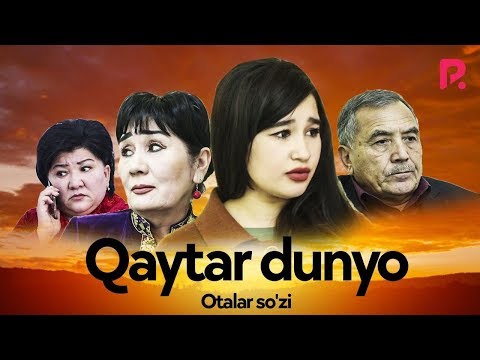 Otalar so'zi - Qaytar dunyo | Оталар сузи - Кайтар дунё