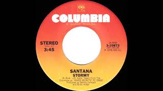 1979 HITS ARCHIVE: Stormy - Santana (stereo 45 single version)