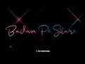 Badan Pe Sitare Whatsapp Status Black Screen Status Asim Riaz New Whatsapp Status 2020