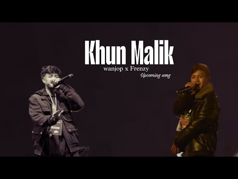 Khun Malik khasi New song by wanjop x frenzy