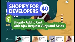 40   Shopify Add to Cart with Ajax Request Vuejs and Axios