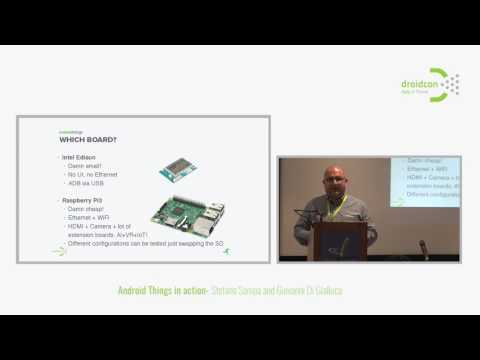 Droidcon Italy 2017 // Android things in action - Stefano Sanna & Giovanni Di Gialluca