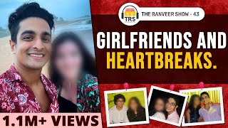 5 BIG Love Lessons From My Past 5 Relationships | The Ranveer Show 43