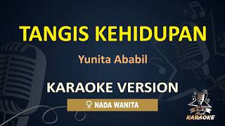 Download lagu Tangis Kehidupan - Yunita Ababil | Karaoke Dangdut Koplo Nada Wanita mp3