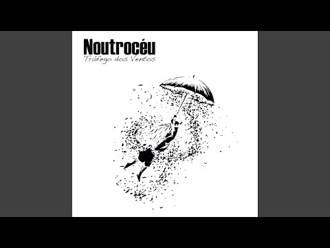 Medos Sem Razão - Noutrocéu