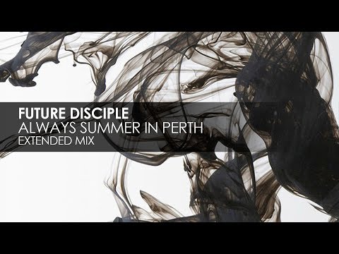 Future Disciple - Always Summer In Perth