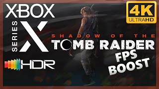 [4K/HDR] Shadow of the Tomb Raider / Xbox Series X Gameplay / FPS Boost 60fps !