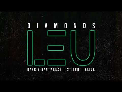 Mr Diamonds x Barrie Bantweezy x Stitch x Klick - Leu (prod. by LVMU)
