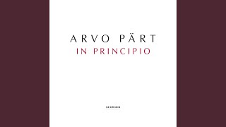 Pärt: In Principio - I. In Principio Erat Verbum