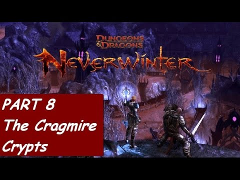 Neverwinter: Xbox One Gameplay Walkthrough Part 8 - Devoted Cleric -  Dungeon The Cragmire Crypts