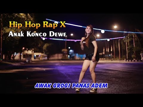 ANAK KONCO DEWE ~ Hip Hop Dangdut Rap X