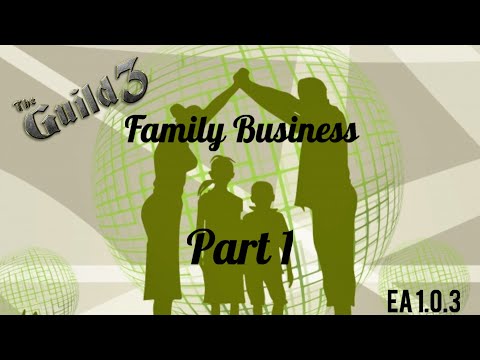 The Guild 3 (Impossible Difficulty) Family Business Part 1