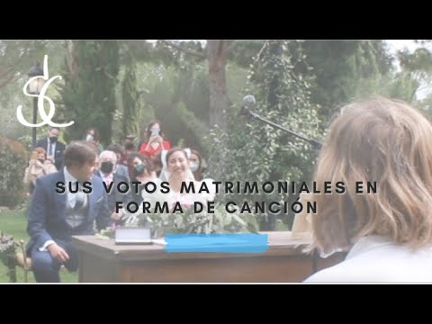 Sus votos matrimoniales en forma de canción