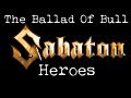 Sabaton - The Ballad Of Bull [Lyrics]