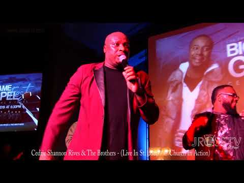 James Ross @ Cedric Shannon Rives & The Brothers - "Let It Work" - www.Jross-tv.com