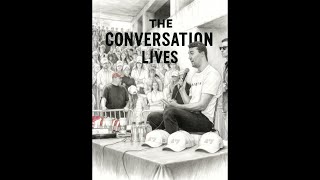 The Conversation Lives