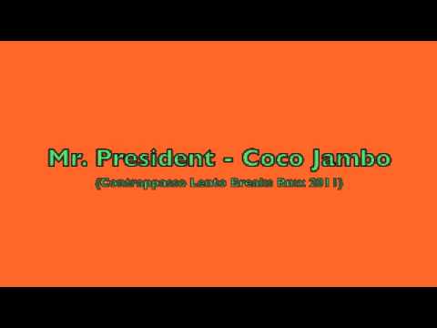 Mr. President - Coco Jambo (Contrappasso Rmx)