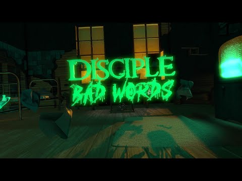 Disciple- Bad Words (Official Lyric Video)