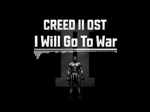 크리드 2 OST: I Will Go To War / CREED II  OST: I Will Go To War