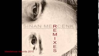 Sinan Mercenk - Remixes Various Artists