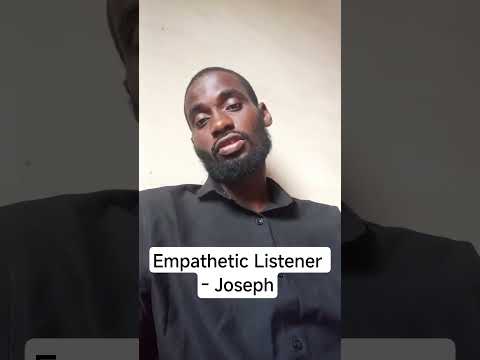 Meet an Empathetic Listener - Joseph Okorie