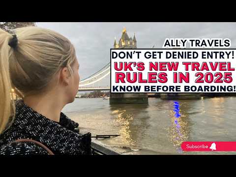 New UK Travel Rules 2025: Everything You Need to Know About the ETA 🇬🇧✈️
