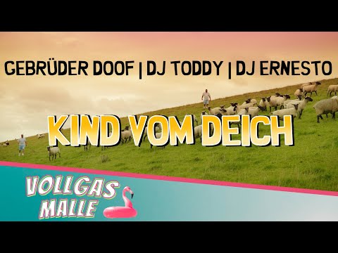 Gebrüder Doof | DJ Toddy | DJ Ernesto - Kind vom Deich (official video)