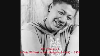 The First Lady Ella Fitzgerald - A Ship Without a Sail (1956)