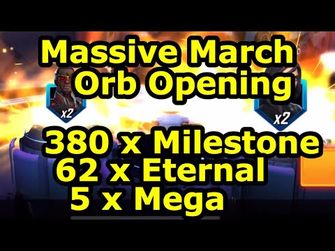 Massive March Orb Opening | 5 x Mega Orbs | 62 Eternal Orbs | 380 x Milestone - Marvel Strike Force