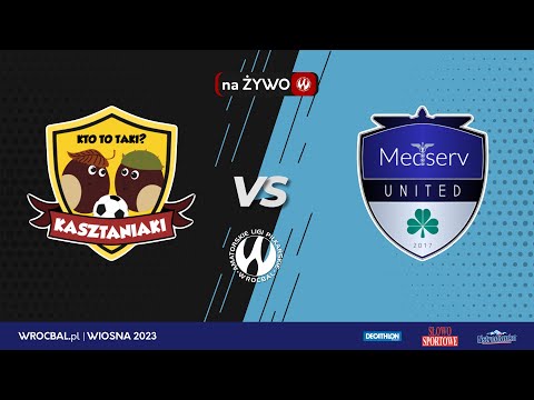 Kasztaniaki - Medserv Utd.