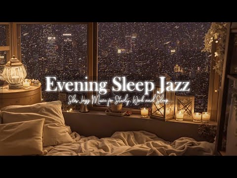 Smooth Rainy Night Jazz with Delicate Soothing Piano Jazz for Chillout, Sleep and Good Mood Jazz