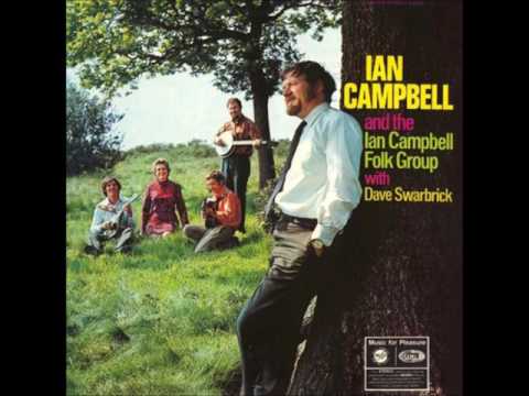 Ian Campbell Folk Group 11 - Eight Shillings a Week
