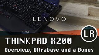 Video thumbnail for Lenovo ThinkPad X200: Overview, Ultrabase and a Bonus (The Fake ThinkPad) by Laptop Retrospective