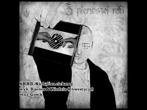 16. SHHB - Nie bądź za ciekawy (KNS x Wiedzia/INWestycja prod. Gosik)