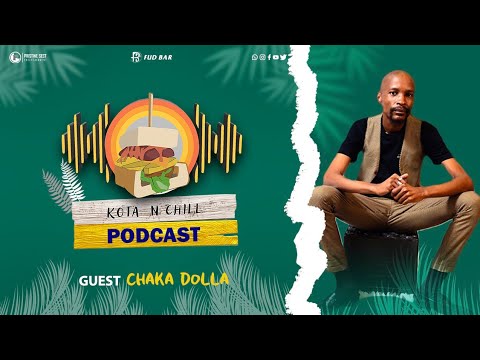 KOTA N CHILL PODCAST EP27 WITH CHAKA DOLLA | MANDLA SPIKIRI | ZOLA 7 | DEEPSOWETO | KALAWA |KINGFL