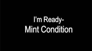 Mint Condition- Ready