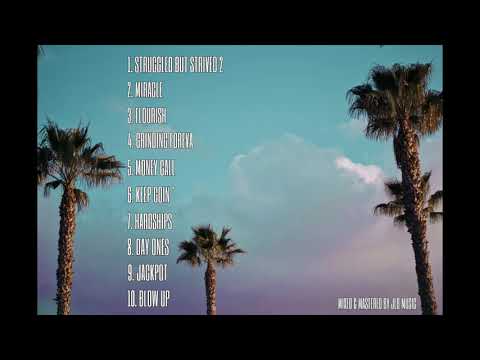 Chrome - Struggled But Strived 2 (Full Mixtape)