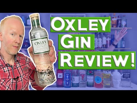 Oxley Gin Review!