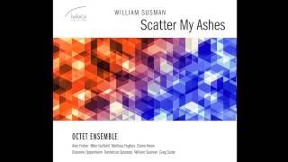 William Susman - Scatter My Ashes