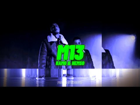 RAMO & HEMSO - M13 (prod. by SZEROBEATS)