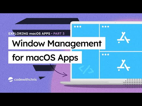 Window Management - Exploring macOS App (Part 3)