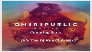 One Republic - Counting Stars (It's The DJ Kue Club Mix) | FBM