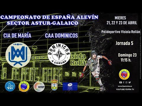 EN DIRECTO: CIA DE MARÍA VS CAA DOMINICOS  -  FINAL SECTOR ASTUR-GALAICO ALEVÍN