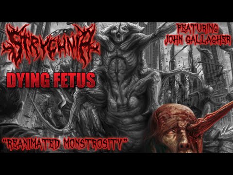 Strychnia - Reanimated Monstrosity (FT. John Gallagher of Dying Fetus)