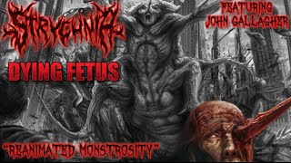 Strychnia - Reanimated Monstrosity (FT. John Gallagher of Dying Fetus)